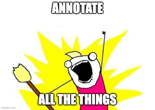 Annotate all the things